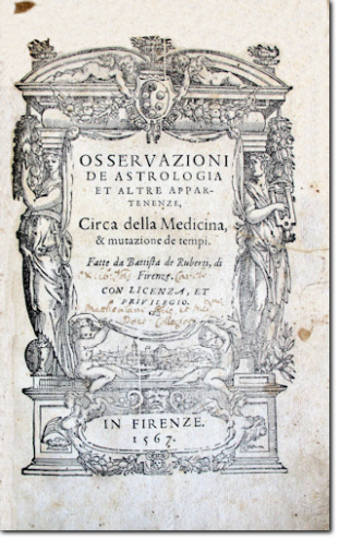 RUBERTI. Osservazioni De Astrologia et Altre Appartenenze... Torrentino e Pettinari, 1567