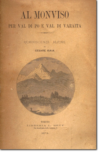 ISAIA. Al Monviso per Val di Po e Val di Varaita. 1874.