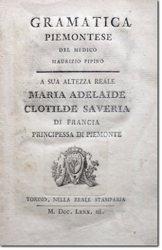 PIPINO. Grammatica Piemontese. 1780