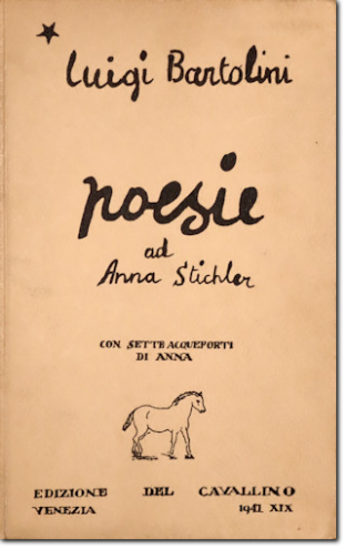 BARTOLINI. Poesie ad Anna Stichler. 1941