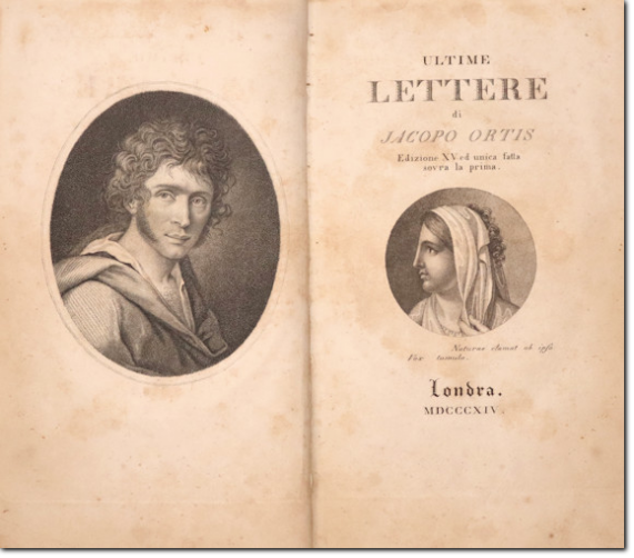 FOSCOLO. Ultime lettere di Jacopo Ortis. 1814